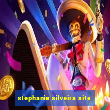 stephanie silveira site